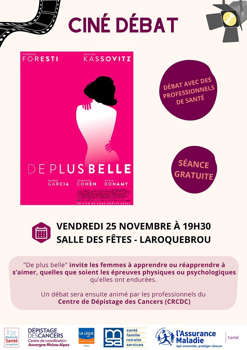 Affiche du Ciné Débat organisé par la Maison de Santé de Laroquebrou, le 25 novembre 2022 autour du film "De plus Belle" pour sensibiliser aux dépistages des cancers.
